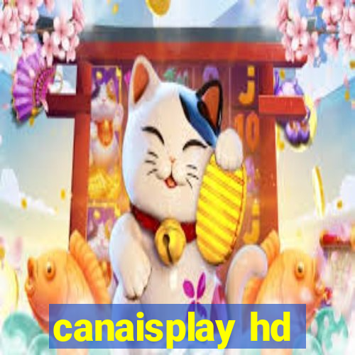 canaisplay hd